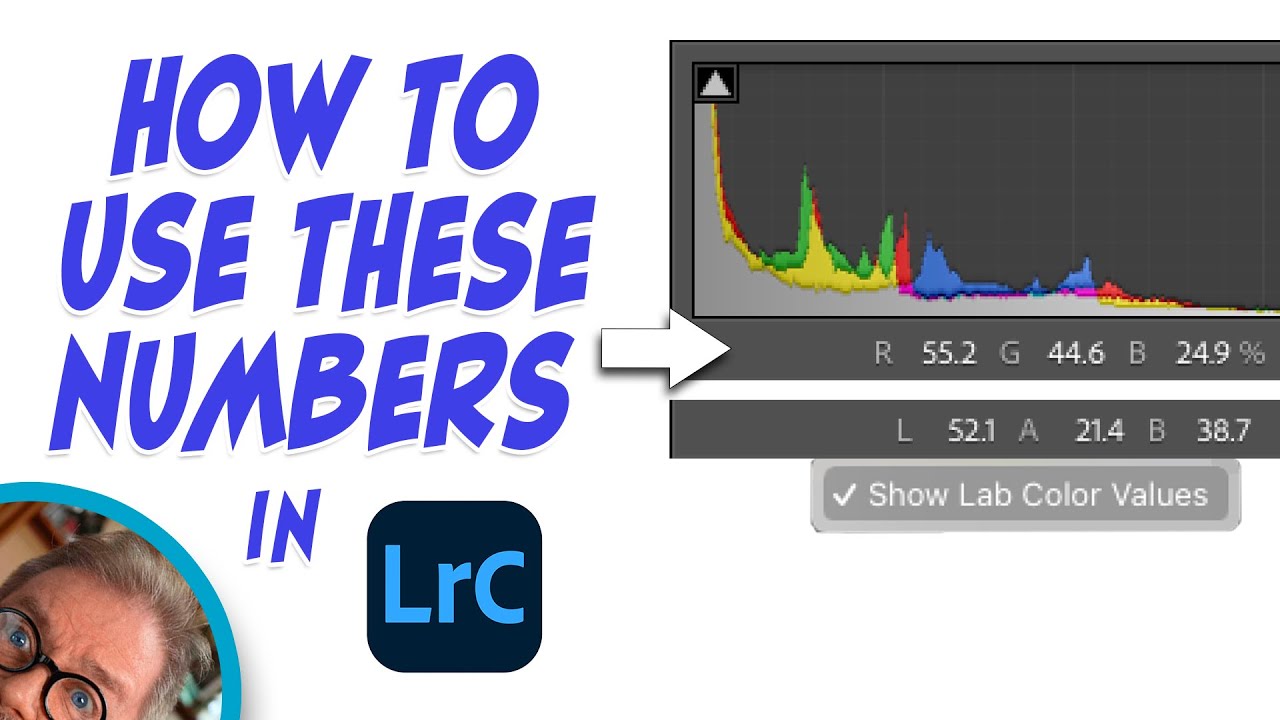 RGB and LAB Numbers in Lightroom Classic