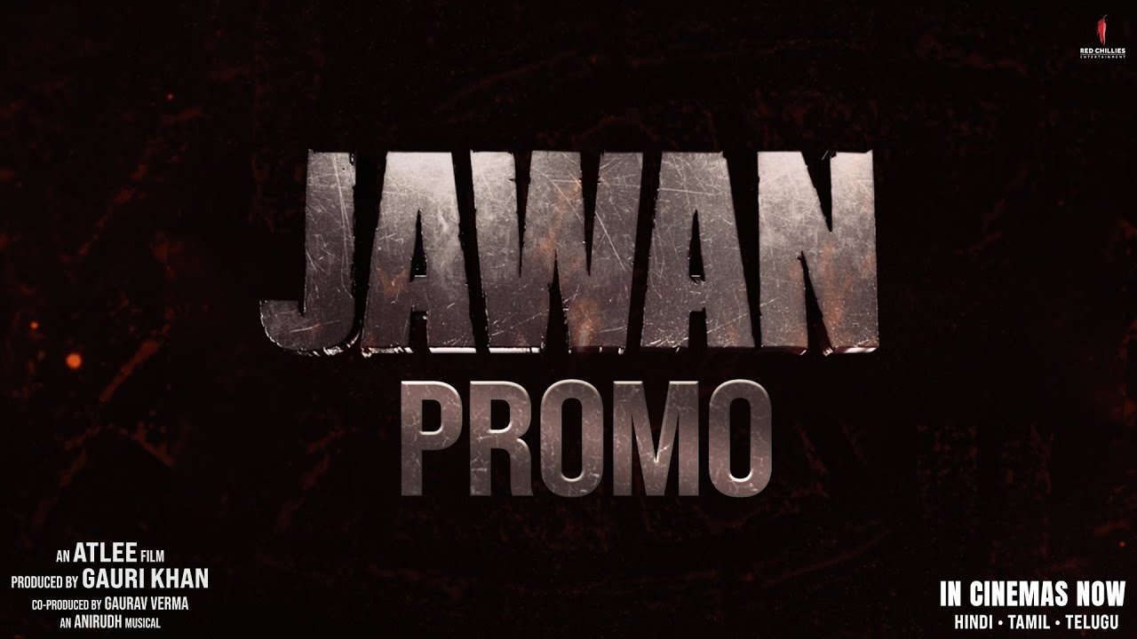 Jawan : New Promo&nbsp;|&nbsp;Shah Rukh Khan | Vijay Sethupathi | Atlee |&nbsp;In&nbsp;Cinemas&nbsp;Now