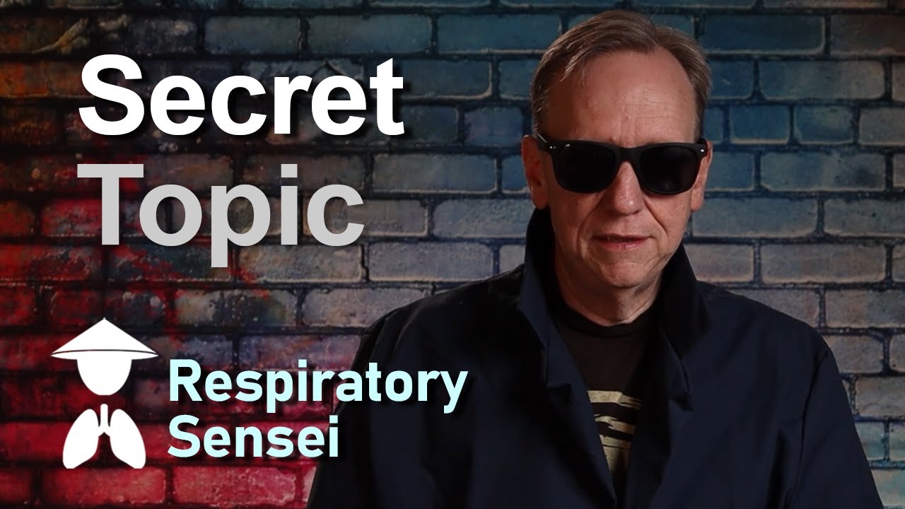 Secret Topic for Respiratory Therapists and Students