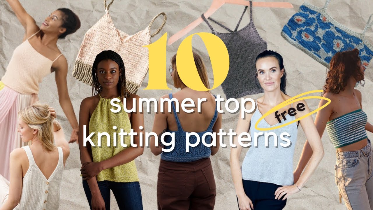 10 Free Summer Top Knitting Patterns (2022)