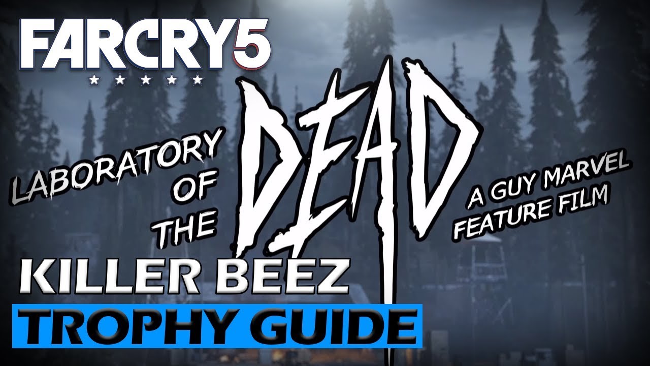 Far Cry 5: Dead Living Zombies DLC - Killer Beez Trophy Guide