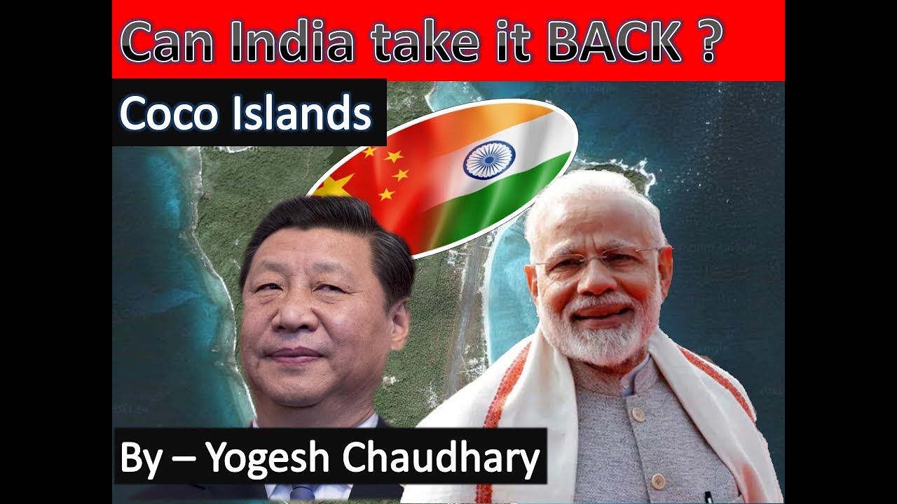 Can India take it back? Coco Islands II All you need to know II Exam live