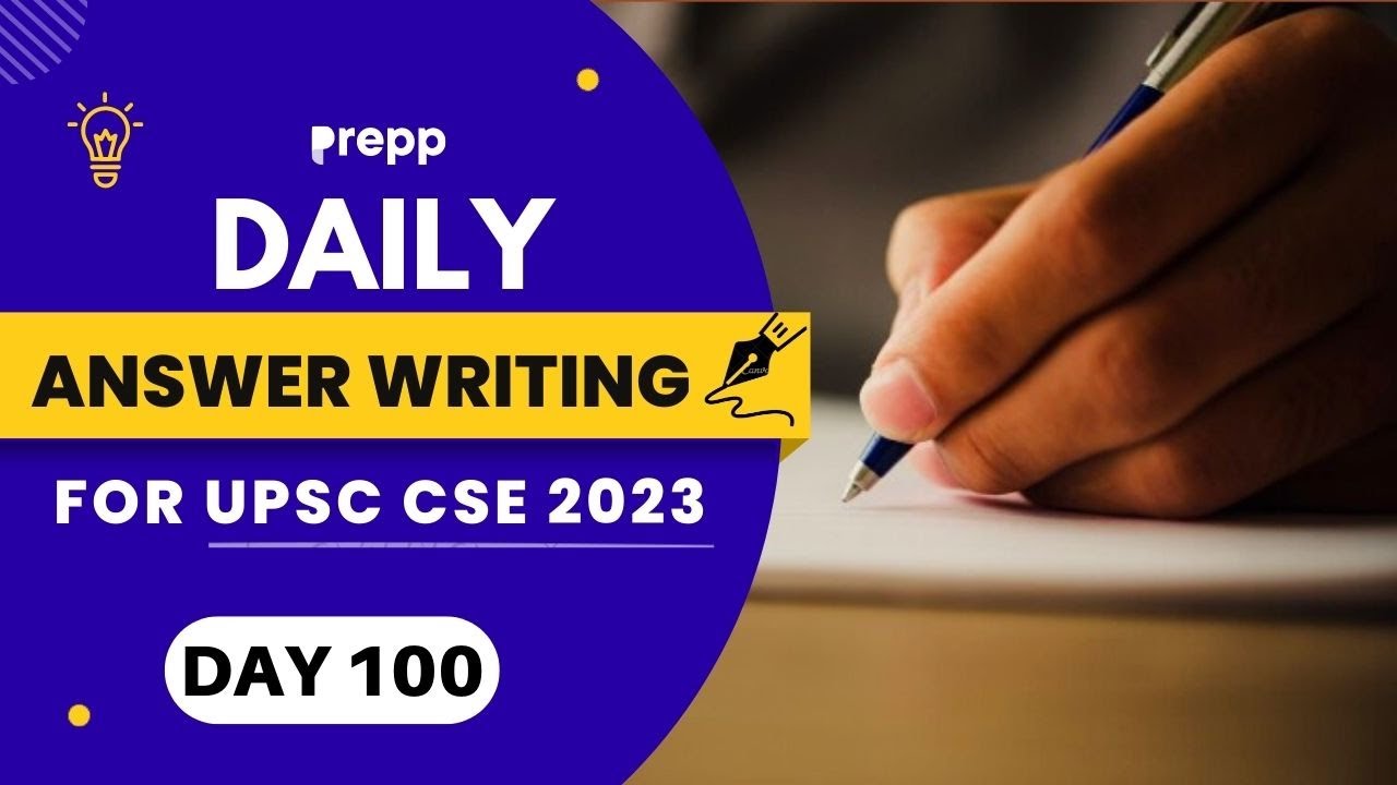 Daily answer writing practice for upsc 2023  | DAY 100 |  #upsc #upscanswerwriting