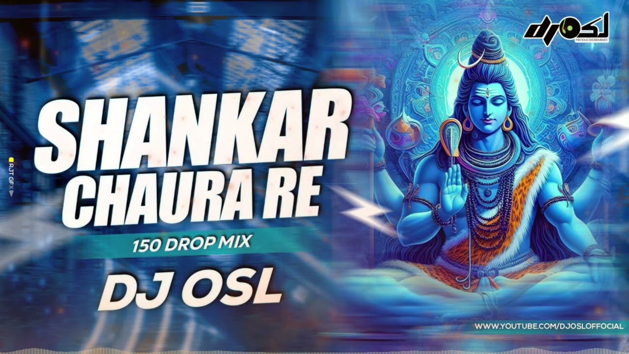 Shankar Chaura Re - 150 Dhol Remix - DJ OSL - Drop Mix