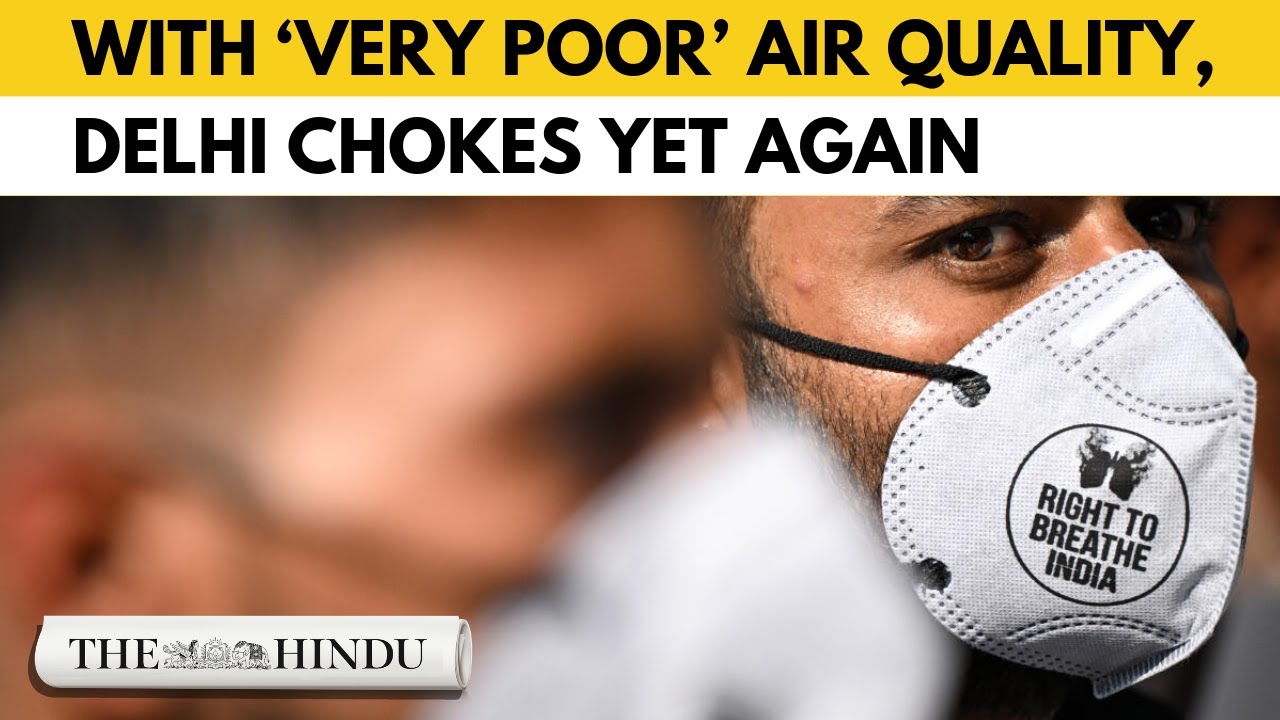 New Delhi's air quality remains in the &lsquo;very poor&rsquo; category