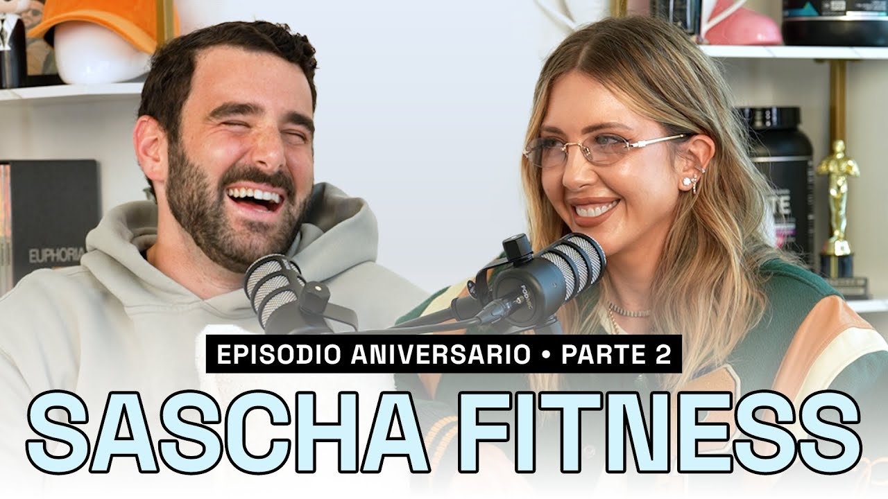 SASCHA FITNESS - Parte 2 (Episodio Aniversario)