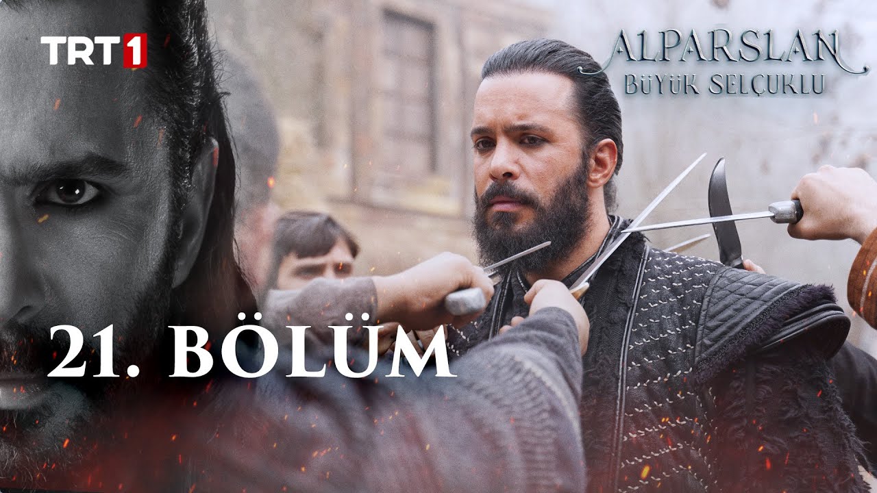 Alparslan Büyük Selçuklu 21. Bölüm