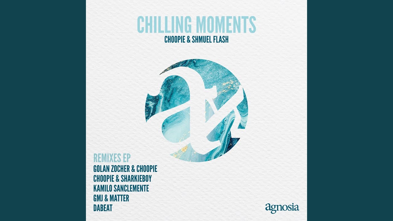 Chilling Moments (GMJ & Matter Remix)