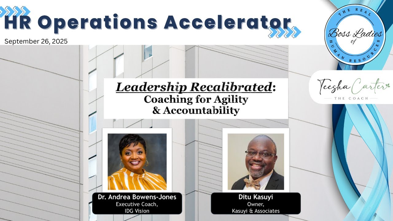 2025 HR Operations Accelerator Conf - Session: Leadership Recalibration - Caching & Accountability