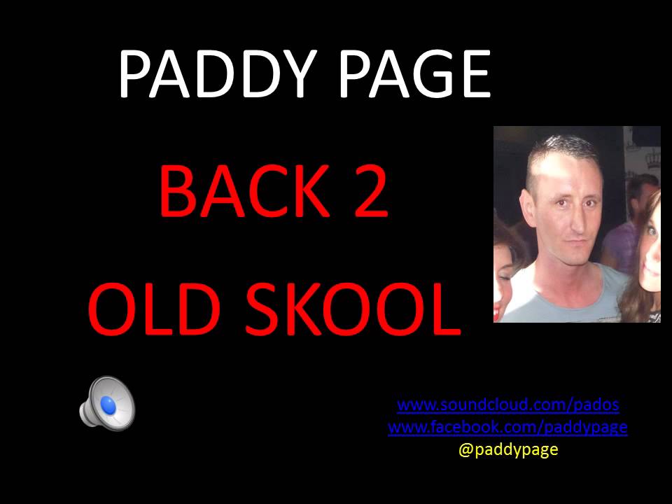 PADDY PAGE - OLD SKOOL PIANO HOUSE ANTHEMS, VERY GOOD MIX!