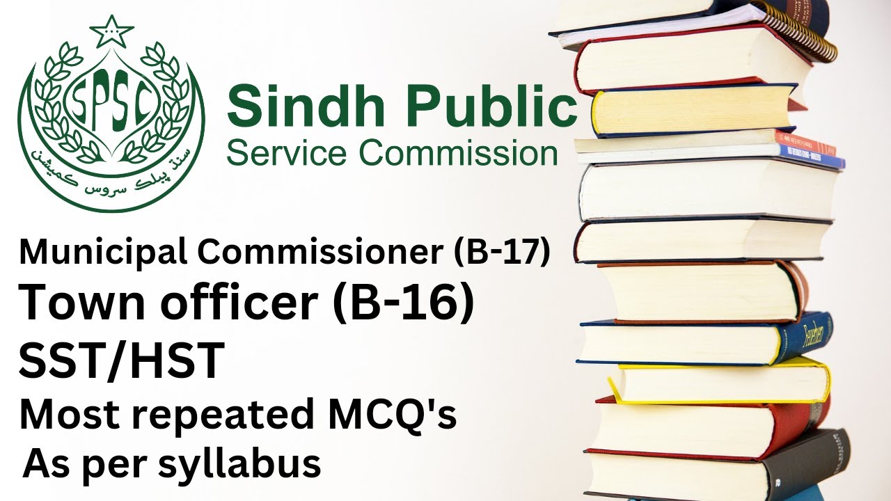 FPSC, SPSC test Municipal commissioner (Bps-17) Town officer (Bps-16) SST/HST Preparation