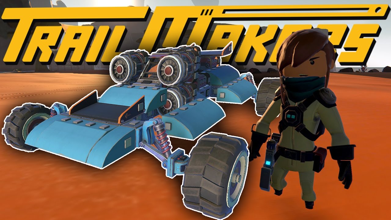 Trailmakers - The Final Expedition! - Jets, Aerodynamics & Wings! - Trailmakers Alpha Gameplay