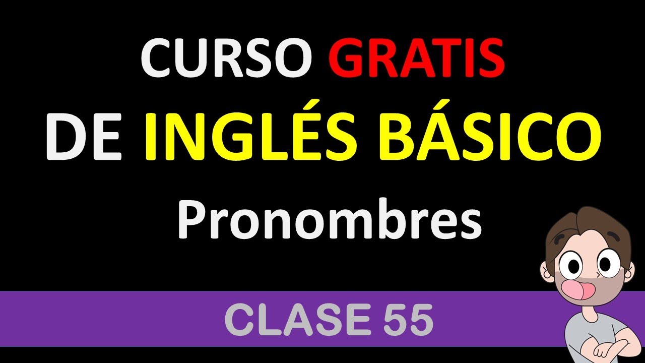 clase 55: COMO USAR PRONOMBRES EN INGLÉS / CURSO DE INGLÉS GRATIS FÁCIL. / SOY MIGUEL IDIOMAS