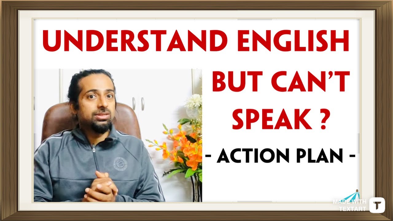 I can read, write and understand English but can't speak | Rupam Sil