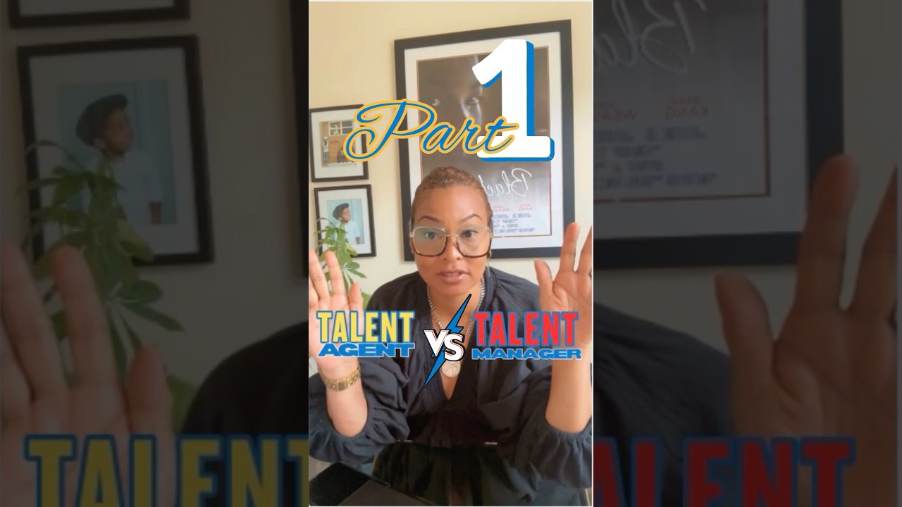Talent Agent vs Talent Managers ... which one do I need or do I need both Part 1 #hollywood