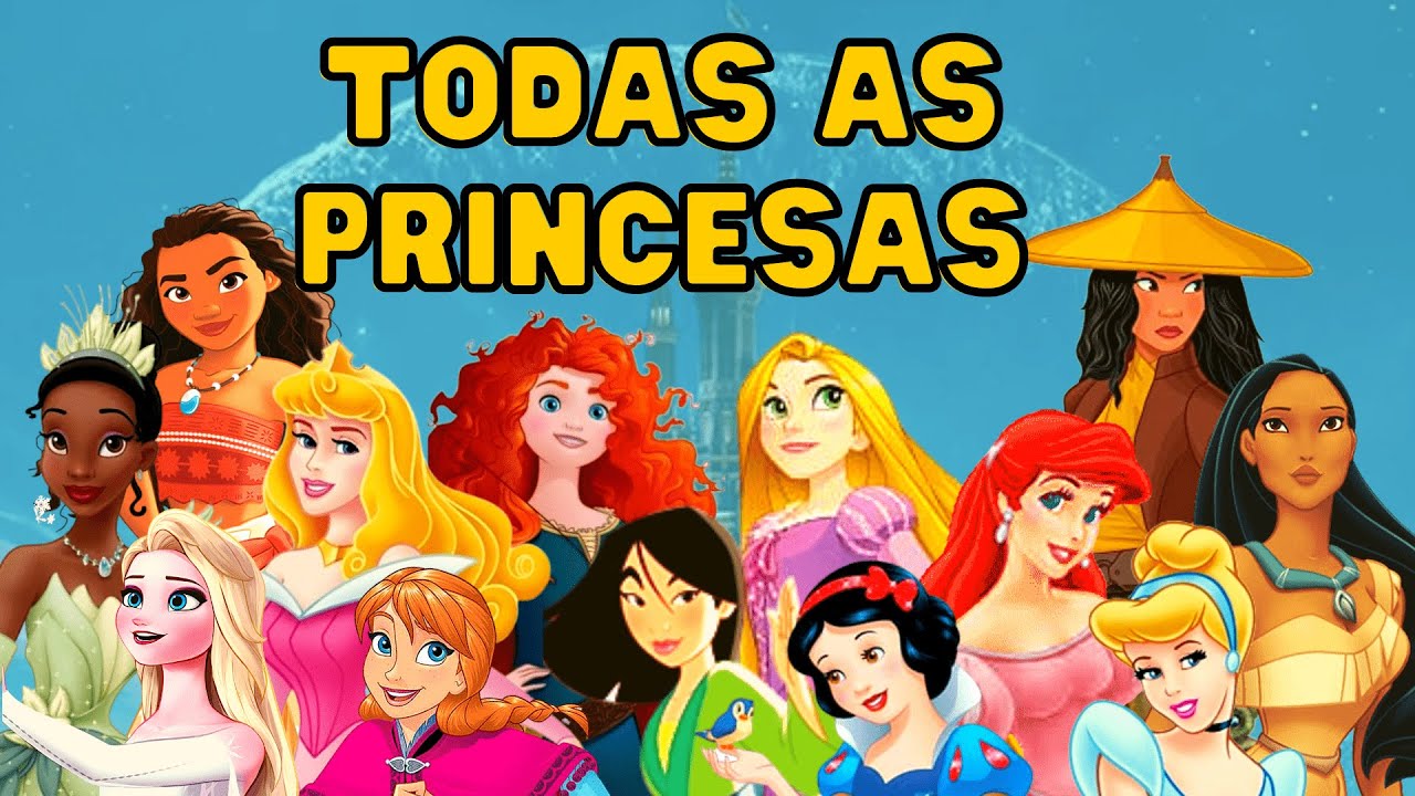 TODAS AS PRINCESAS DISNEY - Princesas Disney em Ordem Cronológica
