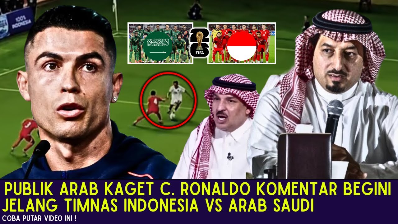 🔴DIKIRA DUKUNG ARAB! Pernyataan Mengejutkan C. Ronaldo Jelang Ronde 4 Timnas Indonesia Vs Arab Saudi