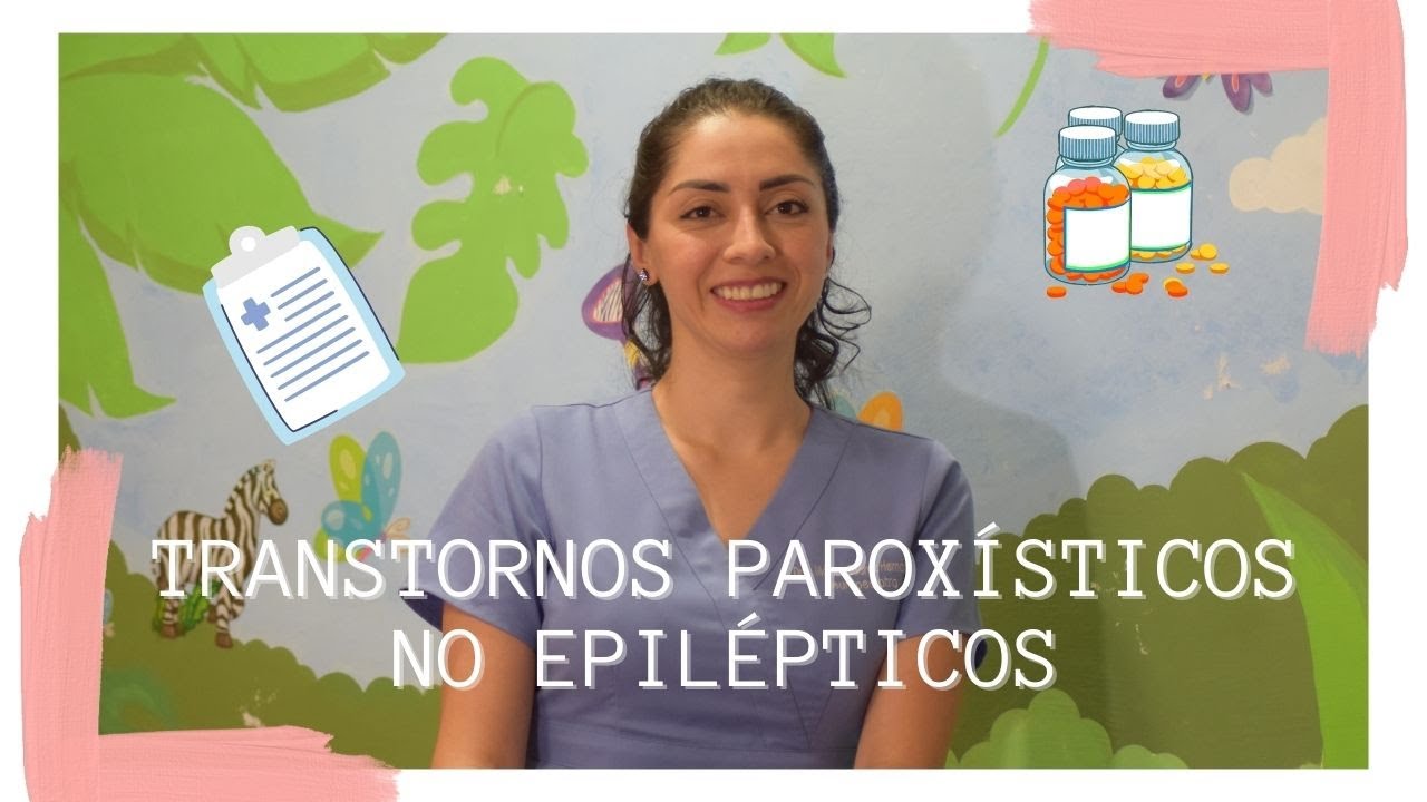 Transtornos Paroxísticos (No Epilépticos)