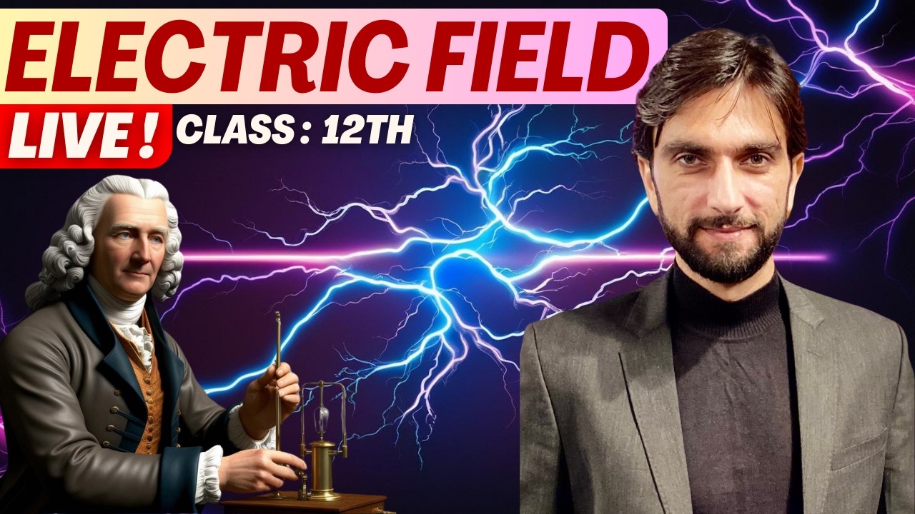 Electric Field 01 | Class 12 Physics | Electric Field and charges | Class 12 Physics Chapter 1