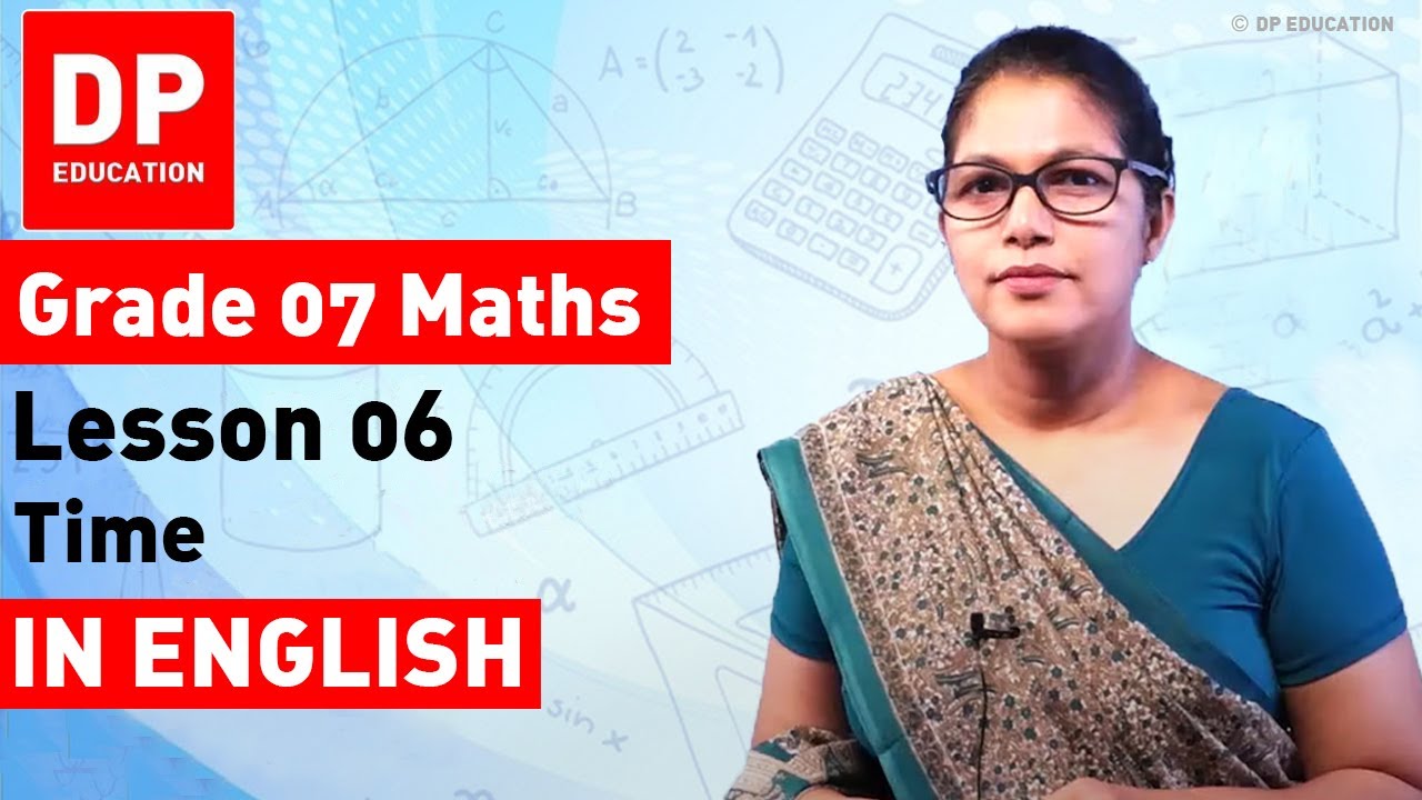 Lesson 6. Time | Maths Session for Grade 07