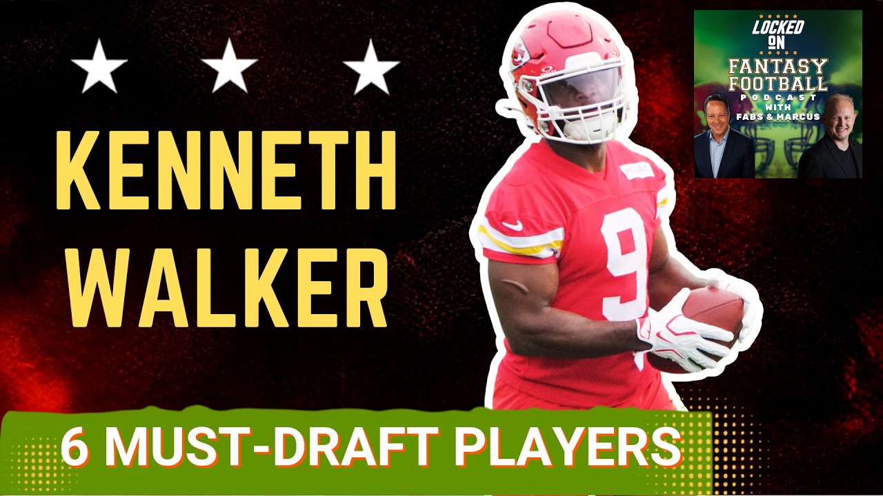 MUST-DRAFT: 6 Players You Must Draft AHEAD Of ADP | Don't Leave Your Draft Without Kenneth Walker!