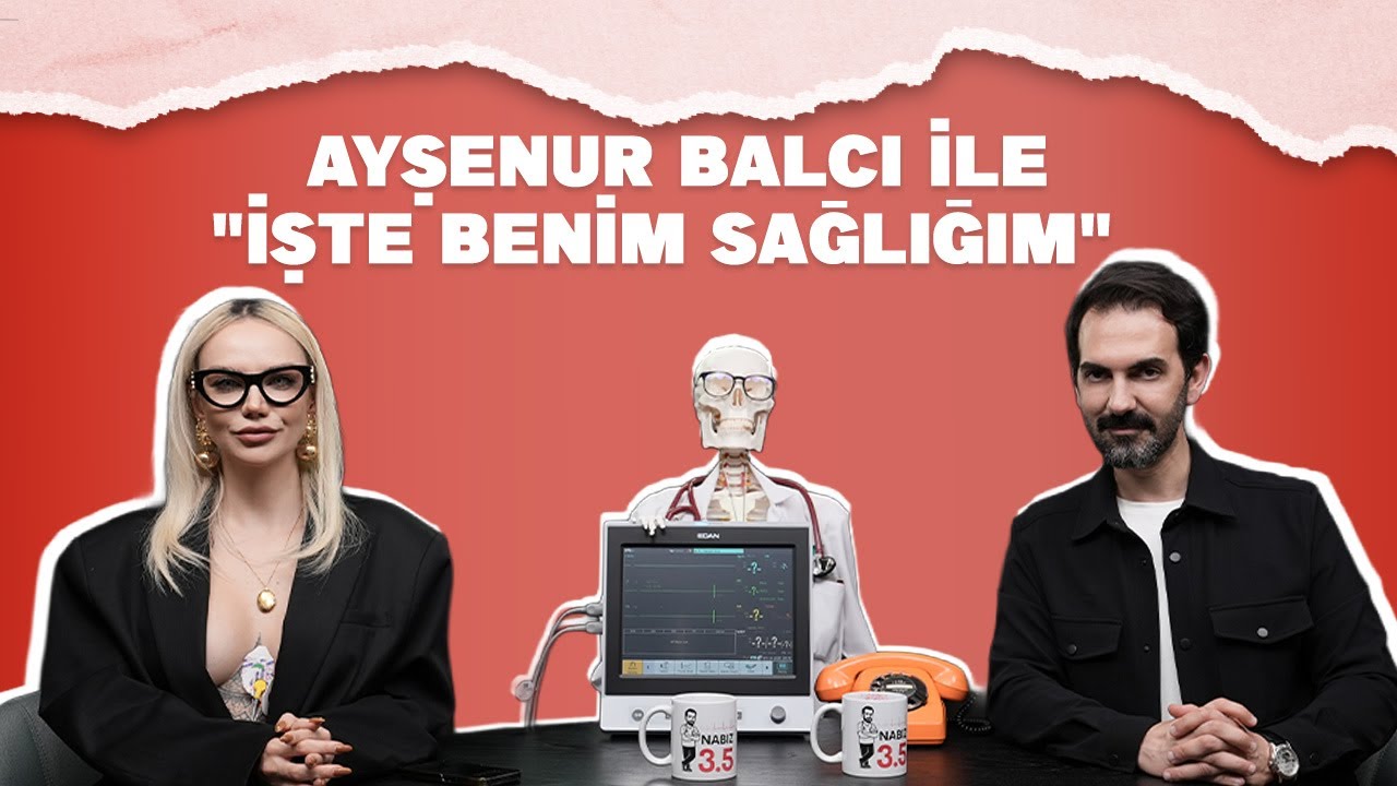 Ayşenur Balcı ile “İşte Benim Sağlığım