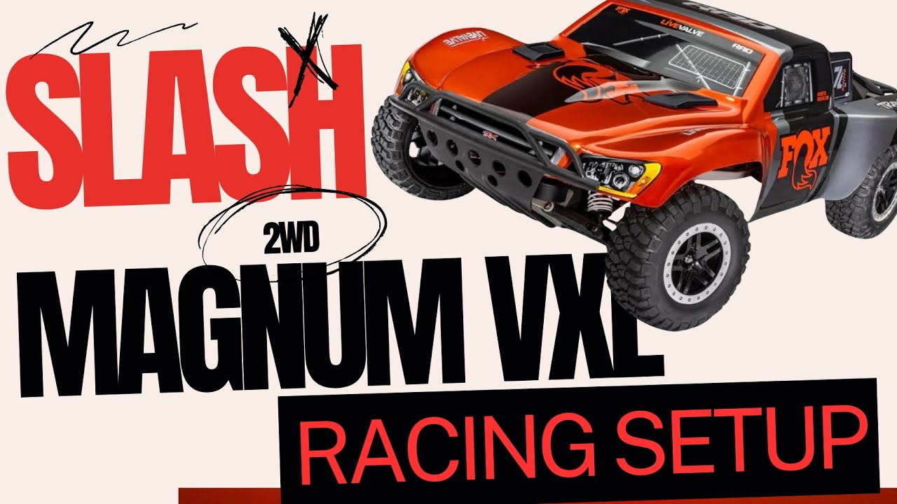 Traxxas Slash VXL 2wd with Mag 272 - Custom Race Setup