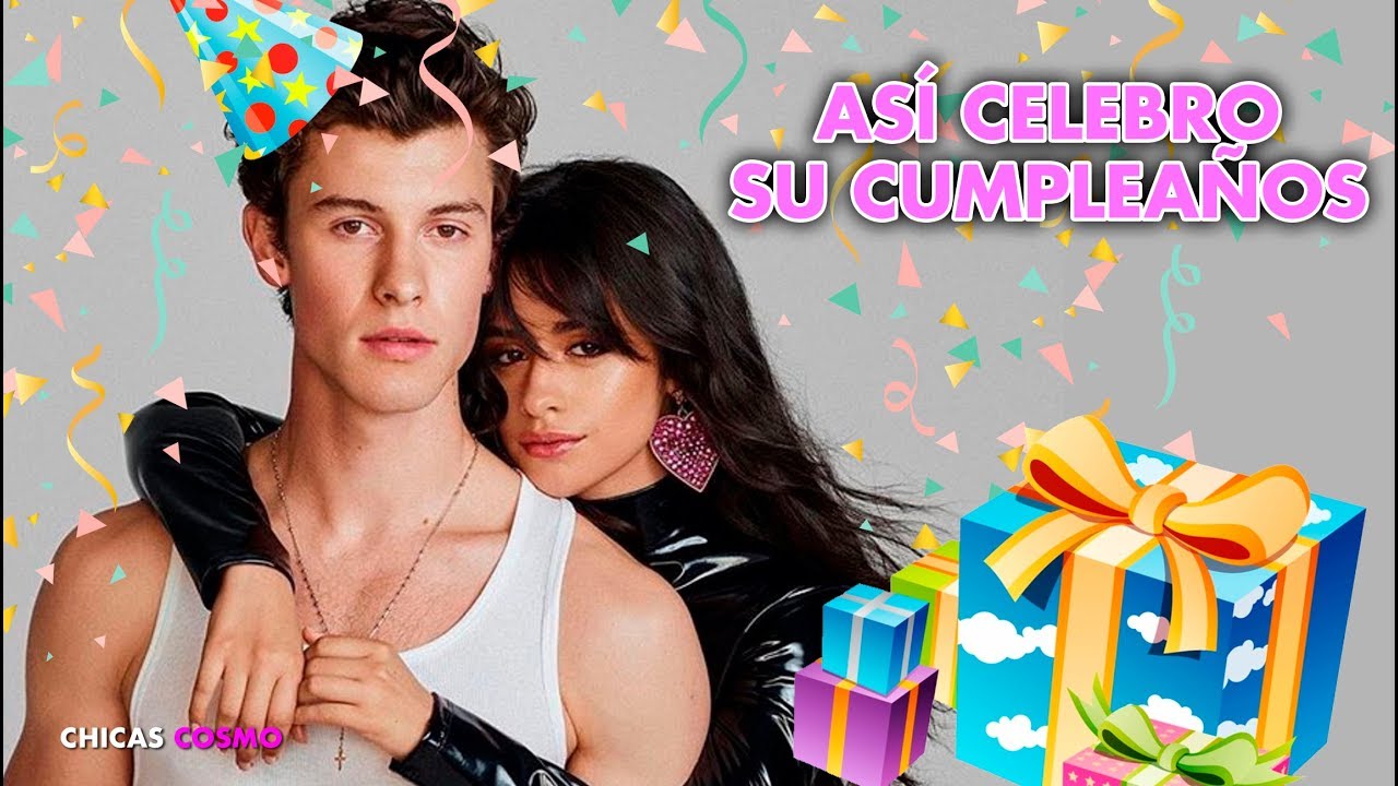 Así fue como SHAWN MENDES CELEBRÓ su CUMPLEAÑOS al LADO de su NOVIA CAMILA CABELLO
