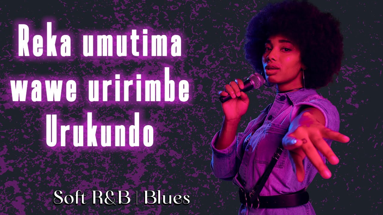 Urukundo Rw&rsquo;Ukuri &ndash; Love in Every Melody 💖|Zouk & Acoustic Softness🎸🎷| Music | Deep Blues | 11record