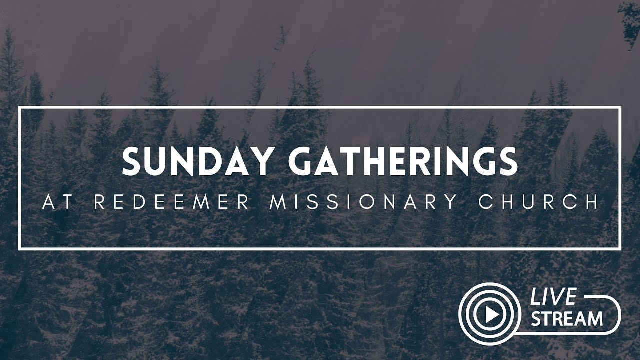Redeemer Sunday Gathering 2.22.26