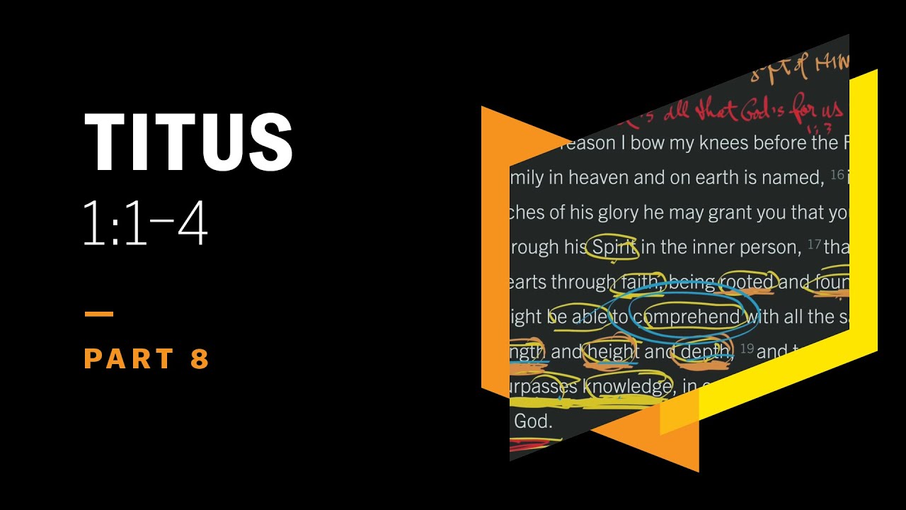 Eternal Life Was Manifested as the Word: Titus 1:1–4, Part 8