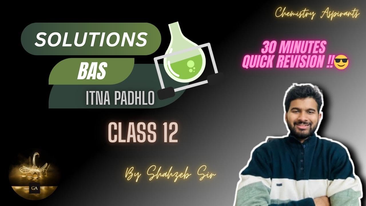 Solutions Class-12th CBSE Quick Revision | 30 Mins me Pura Chapter | 100% Yahi se aayega Paper | 