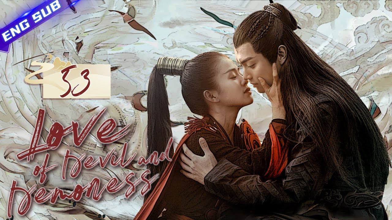 【Multi-sub】Love of Devil and Demoness EP53 | Xu Kai, Bai Lu | CDrama Base