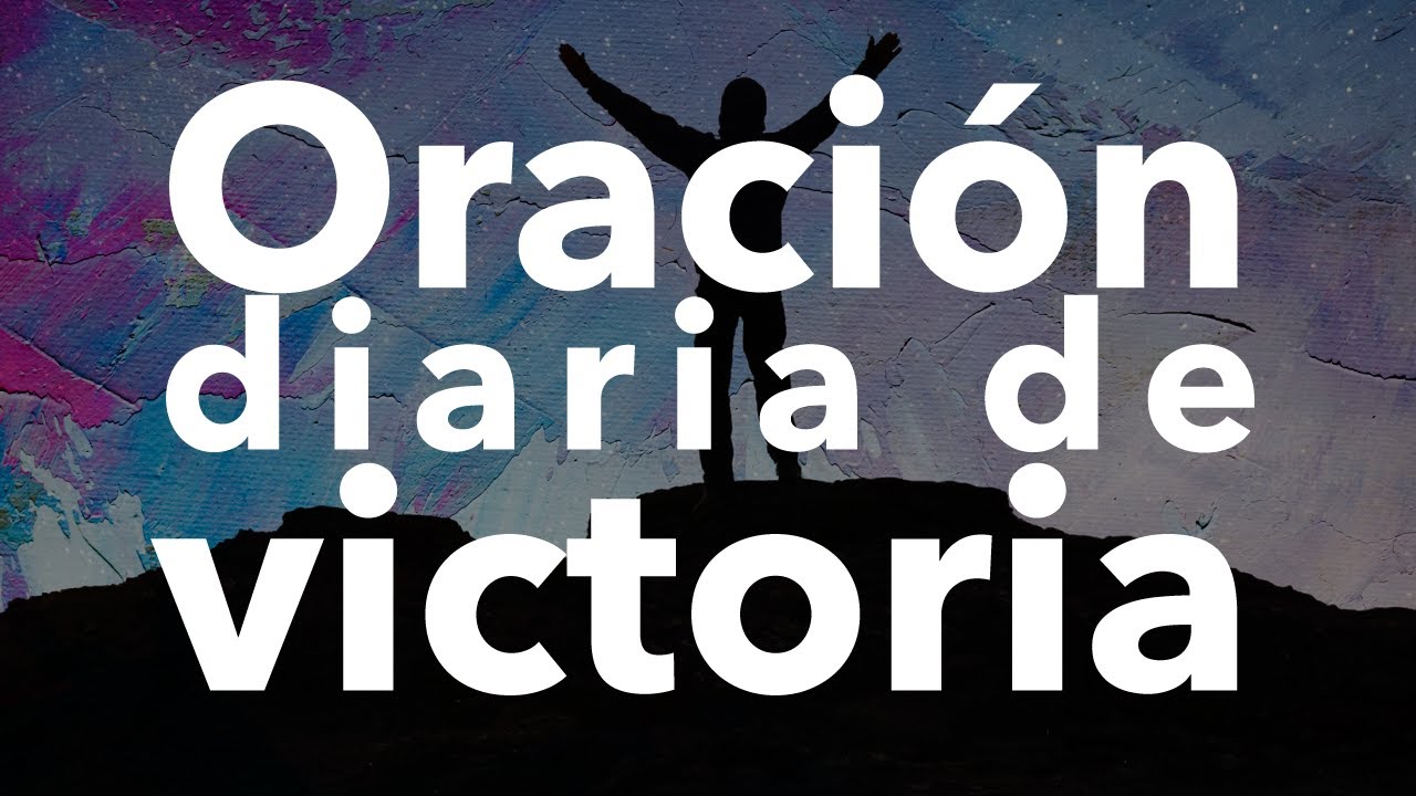 Oración diaria de #Victoria