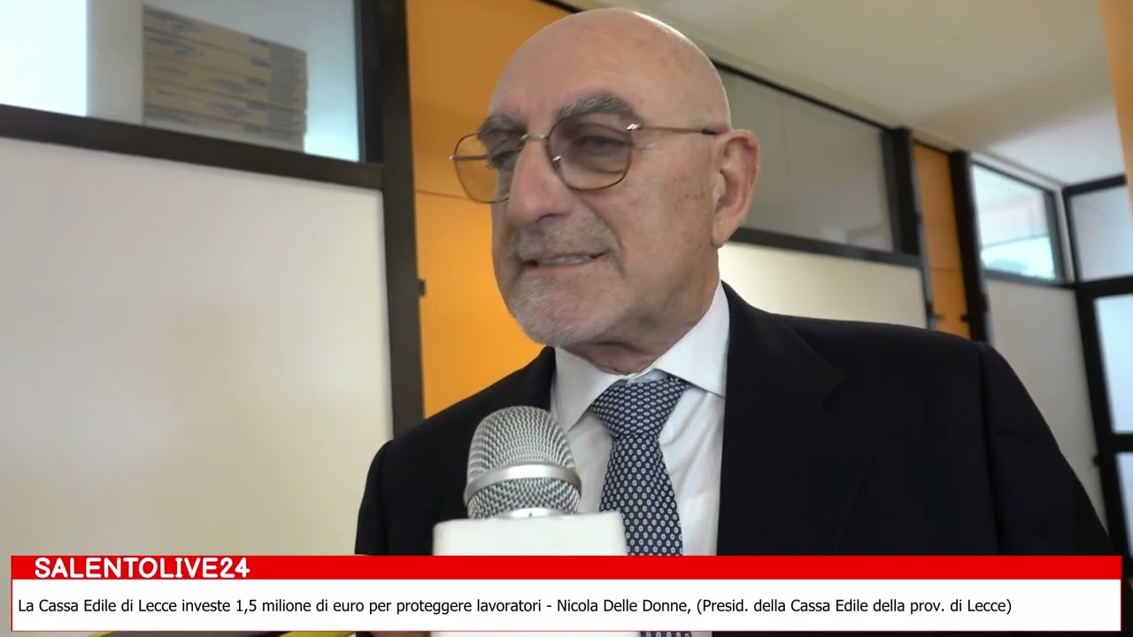 La Cassa Edile di Lecce investe