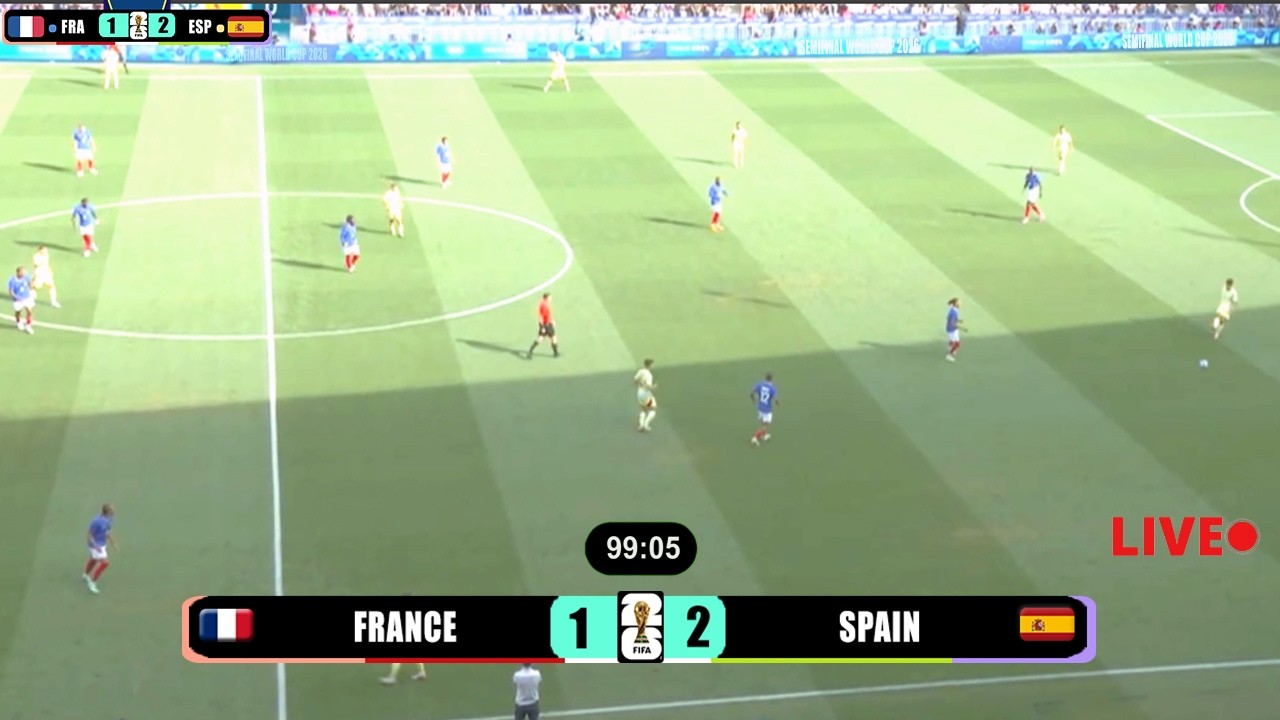 🔴▪LIVE FRANCE VS SPAIN ●EXTENDED HIGHLIGHTS ▪2026 FIFA WORLD CUP SEMIFINAL