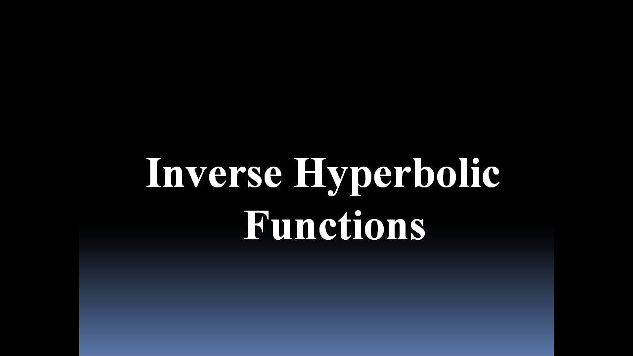 Learn Inverse Hyperbolic Functions with simple examples.