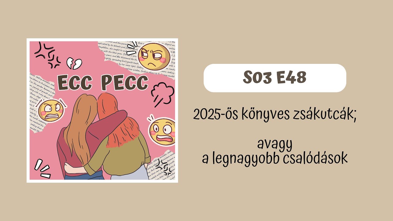 🤨 2025-ös könyves zsákutcák; avagy a legnagyobb csalódások// S03 E48 // Ecc Pecc Podcast