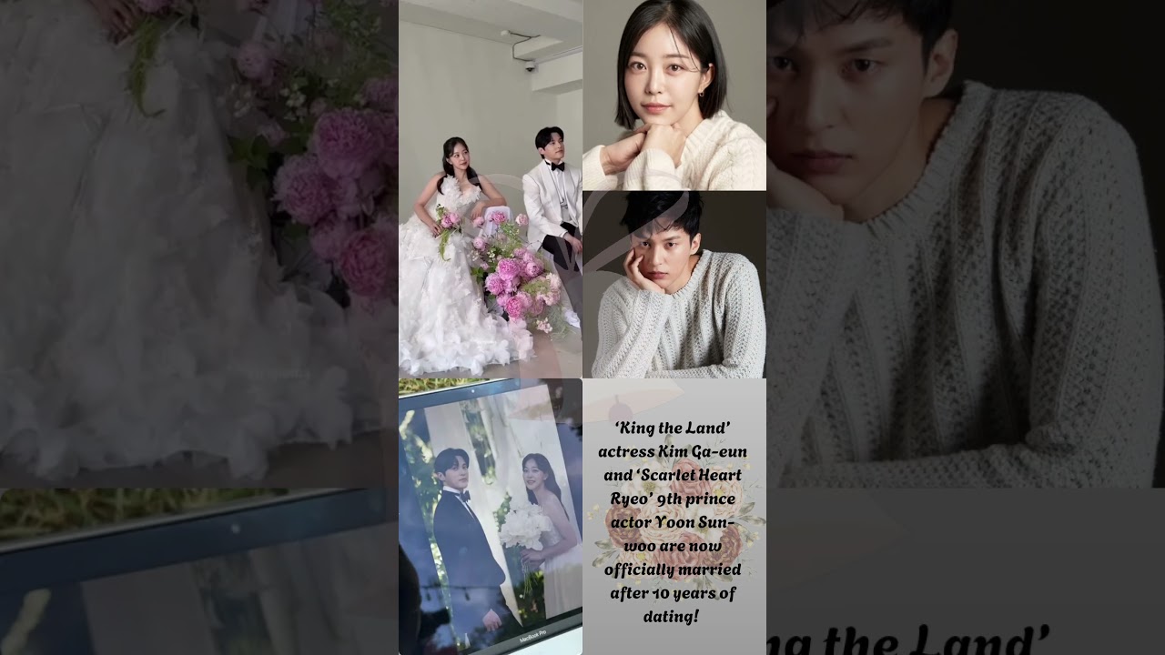A love story 10 years in the making &mdash; Kim Ga-eun & Yoon Sun-woo are married! ❤️