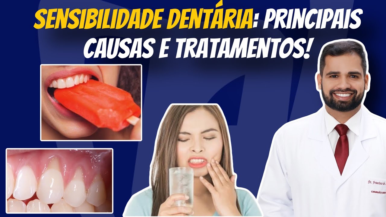 Sensibilidade nos dentes: Principais causas e principais tratamentos! 