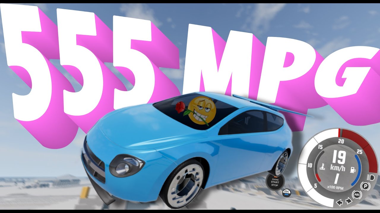 Making the best fuel efficient car EVER in beamng 