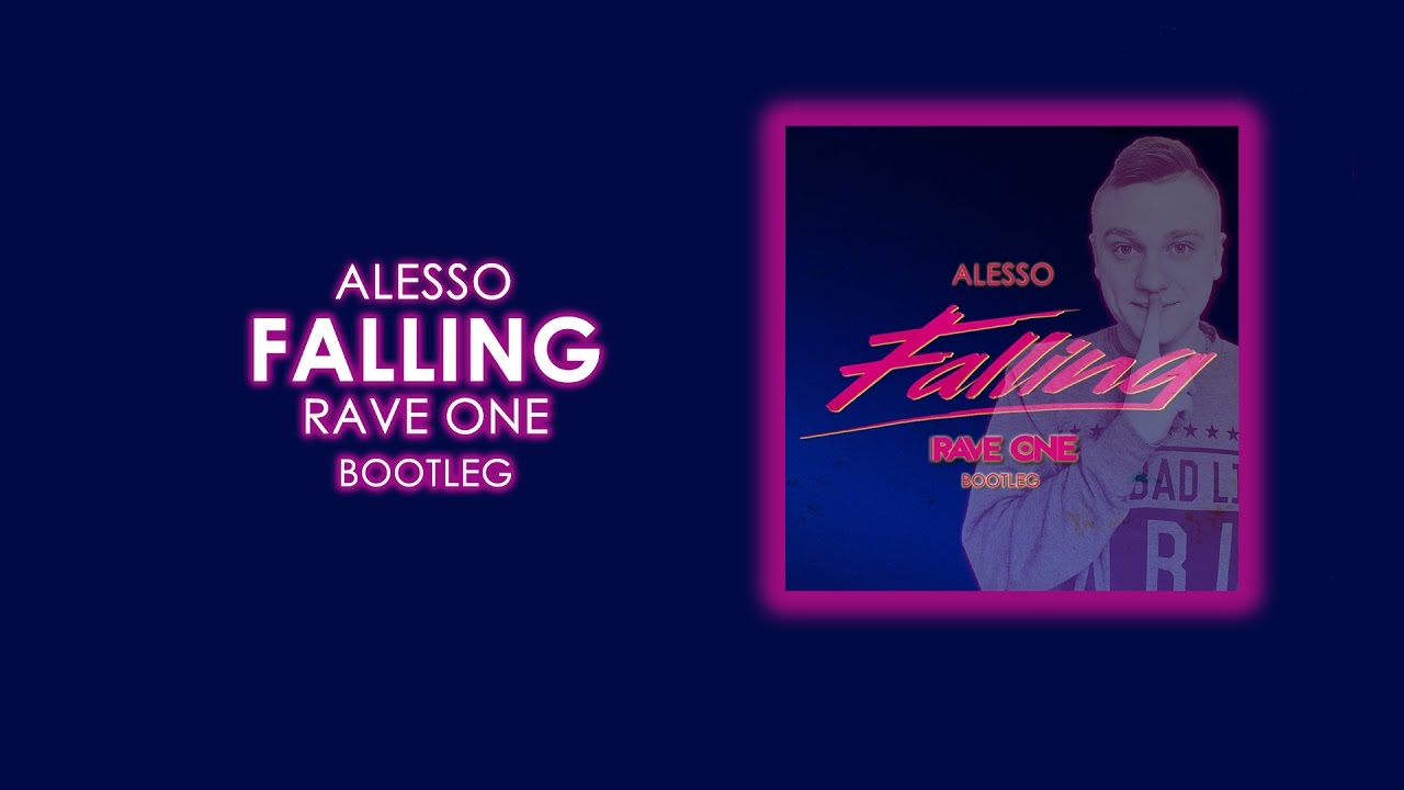 Alesso - Falling (Rave One Bootleg) FREE DOWNLOAD