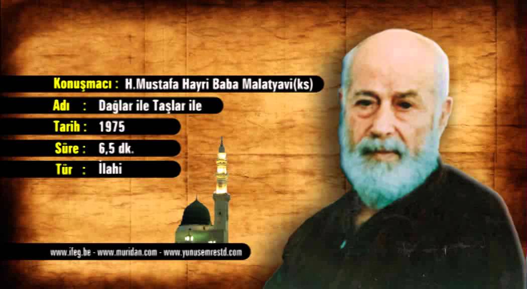 H. Mustafa Hayri Baba Malatyavi(ks) - Dağlar ile Taşlar ile - 1975