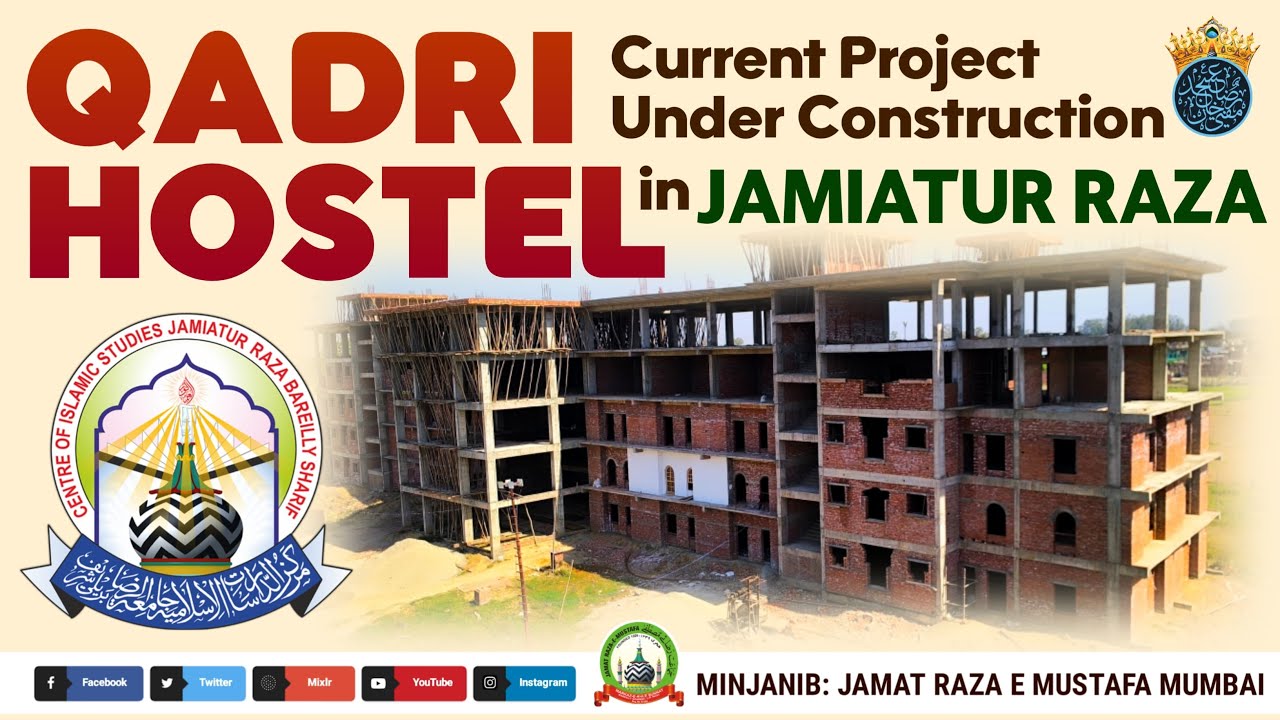 JamiaturRaza | Qadri Hostel | Full Campus Tour & Latest Construction Update