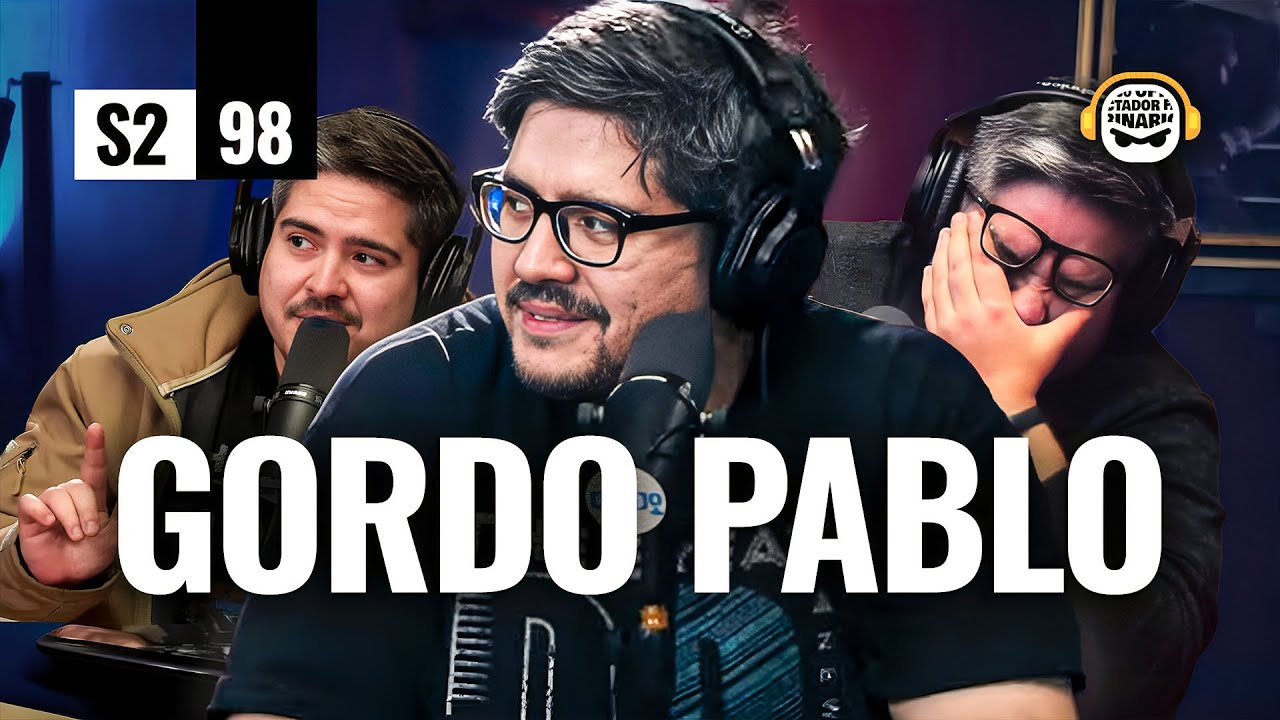 Tres Pablos, una presidencia | Gordo Pablo en el PODCAST ENOJADO s2 #98