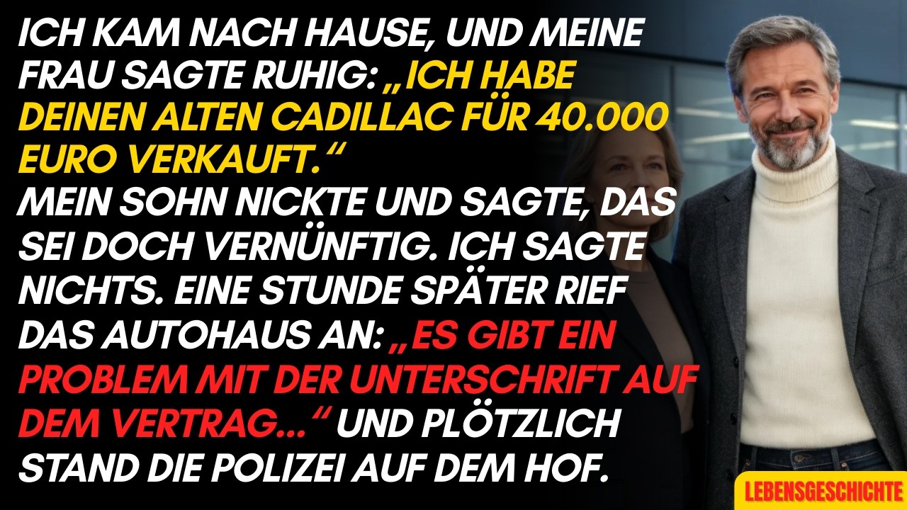 Meine Frau: „Ich habe deinen Cadillac für 40.000 Euro verkauft.“ Meine Familie dachte, genial…