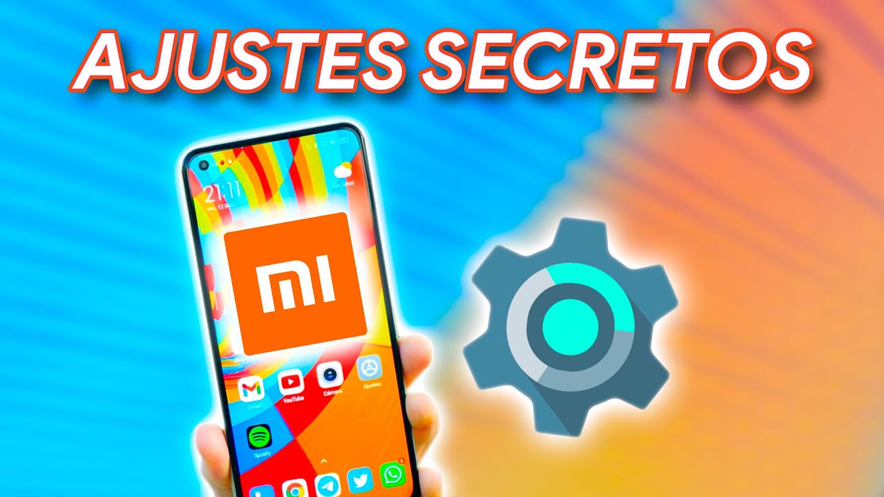 AJUSTES SECRETOS DE TU XIAOMI