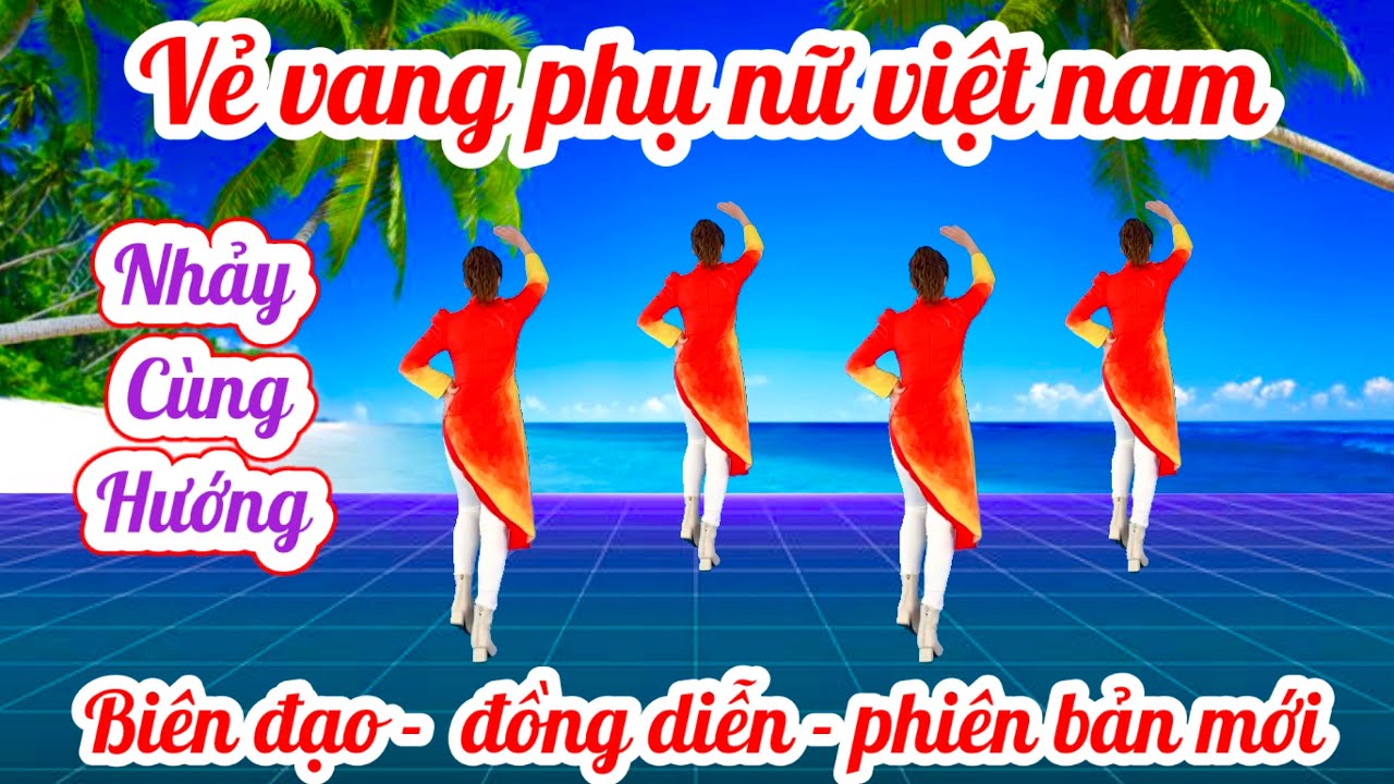 💥VẺ VANG PHỤ NỮ VIỆT NAM💥NHẢY CÙNG HƯỚNG 👉bài hướng dẫn bấm ⬇️Link dưới nhé)