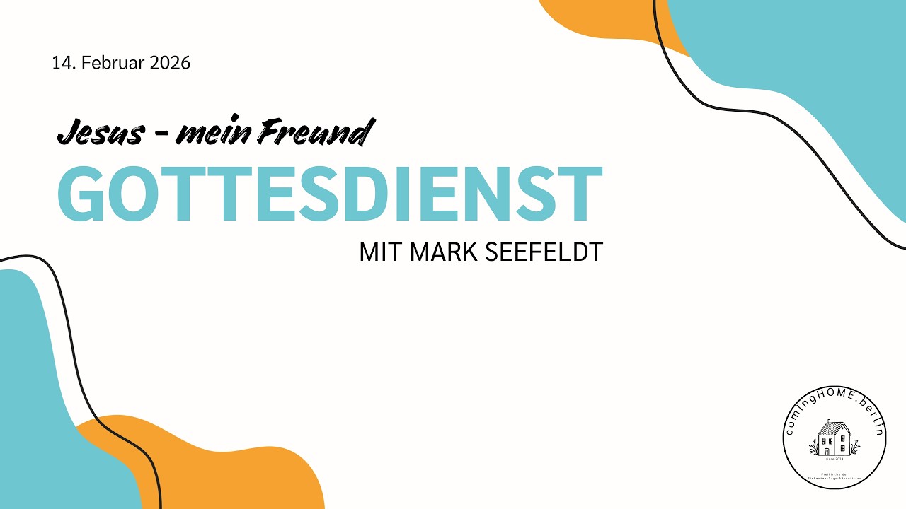 Gottesdienst am 14.02.2026 mit Mark Seefeldt | Jesus - mein Freund