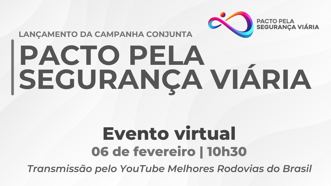Lançamento - Pacto pela Segurança Viária